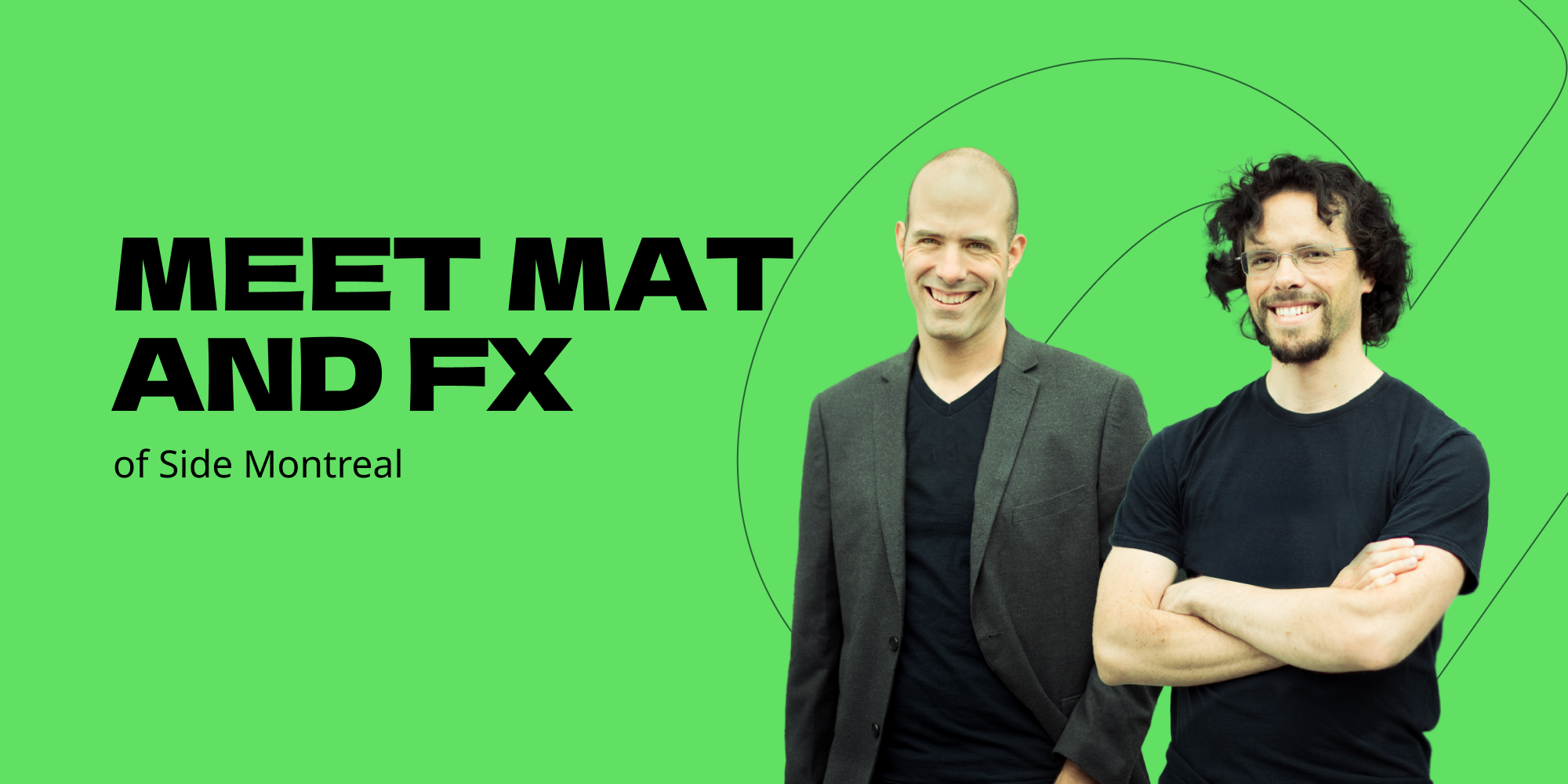 与Side蒙特利尔的Mat和FX面对面